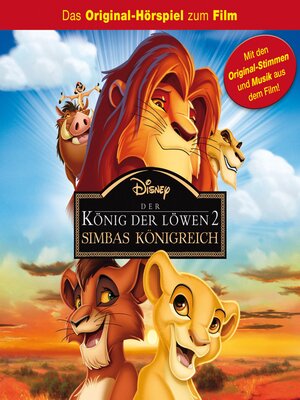 cover image of Der König der Löwen 2--Simbas Königreich (Das Original-Hörspiel zum Disney Film)
